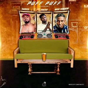 Puff puff (feat. Sasco gh & Wise tension)
