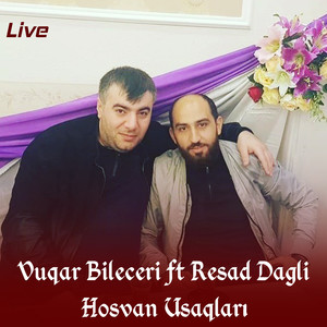 Hosvan Usaqları (Live)