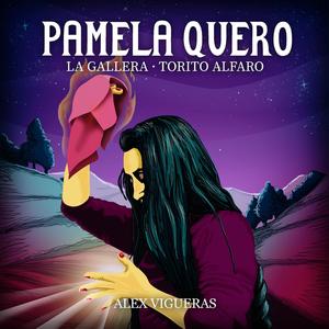 Pamela Quero (feat. La Gallera & Torito Alfaro)