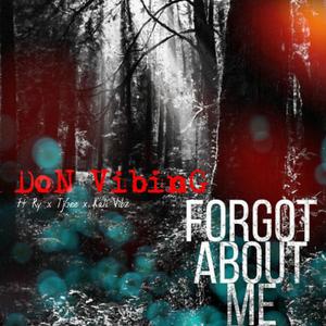 Forgot About Me (Explicit)