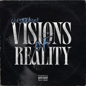 Visions Of Reality (Explicit)