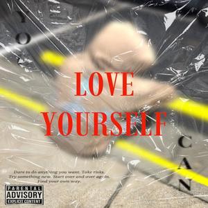 Love Yourself (Explicit)