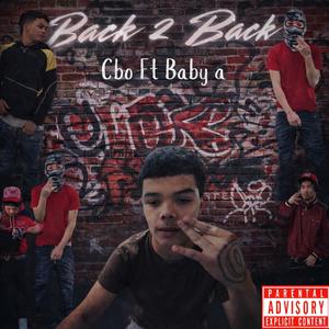 Back 2 Back (feat. Cbo) (Explicit)