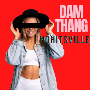 Dam Thang (Explicit)