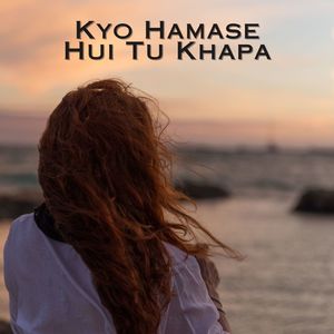 Kyo Hamase Hui Tu Khapa