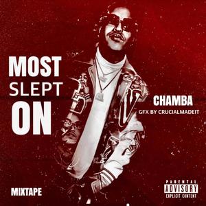 Most Slept On (Explicit)