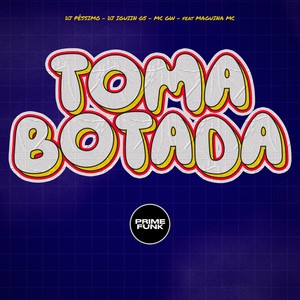 Toma Botada (Explicit)