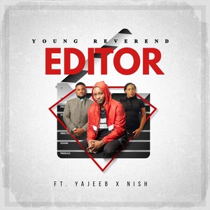 Editor (feat. Yajeeb & Nish) [Explicit]