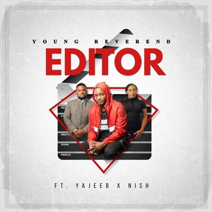 Editor (feat. Yajeeb & Nish) (Explicit)