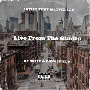 Live From The Ghetto (Explicit)