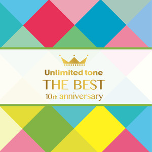 Unlimited tone "THE BEST" -10th anniversary-