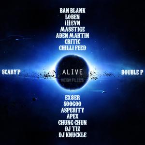 Alive(Feat. PRIZMOLIQ, I11evn, Masstige, WildDogz, CRITIC, Ex8er, SOOGOO, ASPERITY, G.L, DJ Tiz, DJ Knuckle) (Explicit)