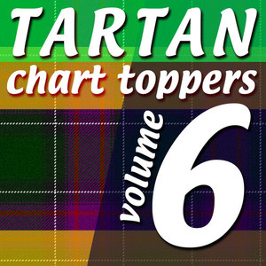 Tartan Chart Toppers - Volume 6