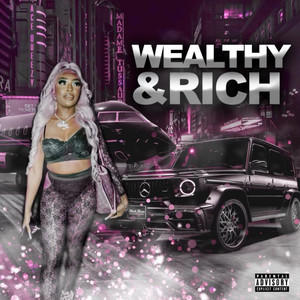 Wealthy & Rich (Explicit)