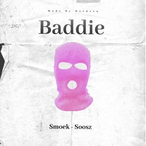 Baddie (feat. Soosz) [Explicit]