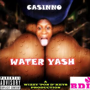 Water Yash (Explicit)