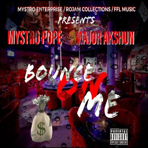 Bounce on Me (Explicit)
