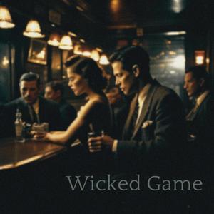 Wicked Game