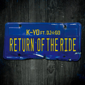 RETURN OF THE RIDE (feat. DJ☆GO) [Explicit]