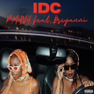 IDC (feat. Breyanni)