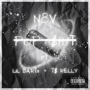 POP $hiT! (feat. Lil Bartii & T$ Relly) [Explicit]