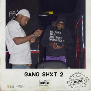 GANG SHXT 2 (Explicit)