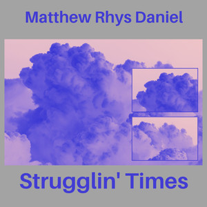 Strugglin' Times (Original)