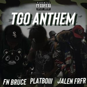 TGO ANTHEM (Explicit)