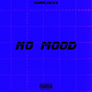 No Mood (Explicit)