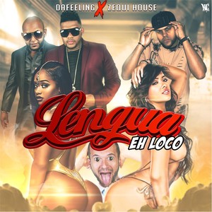 Lengua Eh Loco(feat. Zequi House)