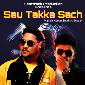 Sau Takka Sach (feat. Trigger)