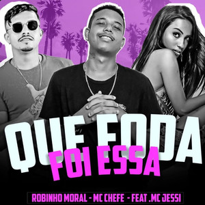 Que Foda Foi Essa (feat. MC Jessi) [Explicit]