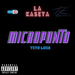 Micropunto(feat. Inyak) (Explicit)