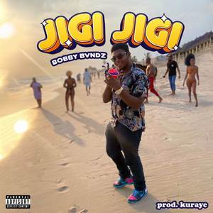 Jigi Jigi (Explicit)