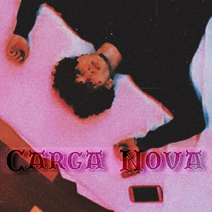 Carga Nova (Explicit)