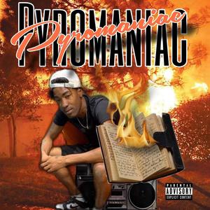 Pyromaniac EP (Explicit)