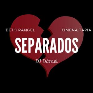 Separados (feat. Ximena Tapia & Beto Rangel)