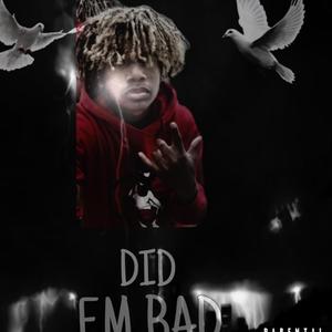 Did Em Bad (Explicit)
