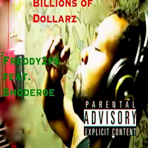 Billions of Dollarz (feat. ShodeRoe) - Single [Explicit]