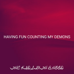 Having Fun Counting My Demons (Explicit)