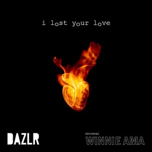 I Lost Your Love (feat. Winnie Ama)