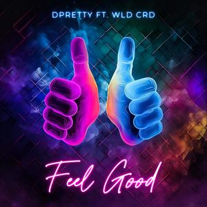 Feel Good (feat. WLD CRD)