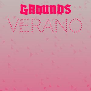 Grounds Verano