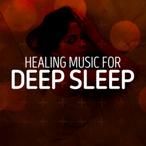 Healing Music for Deep Sleep