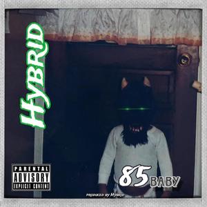 85 Baby (Explicit)