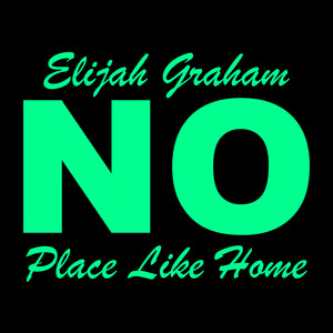 No Place Like Home (Explicit)