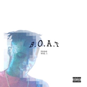 B.O.A.T., Vol. 1 (Explicit)