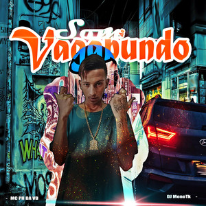 SOM DE VAGABUNDO (Explicit)