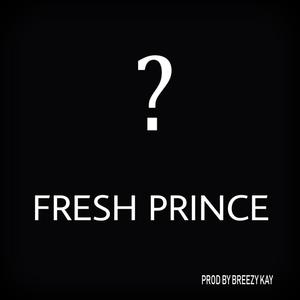 Fresh Prince (Explicit)