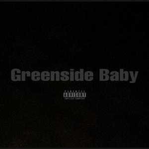 Greenside Baby (feat. Mackamillion & Li HardN)